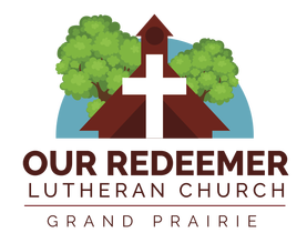 Our Redeemer Lutheran Church, Grand Prairie, TX